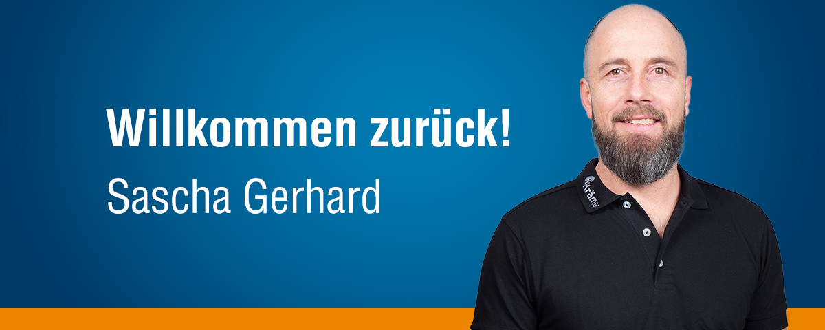 Sascha Gerhard ist wieder zurück!